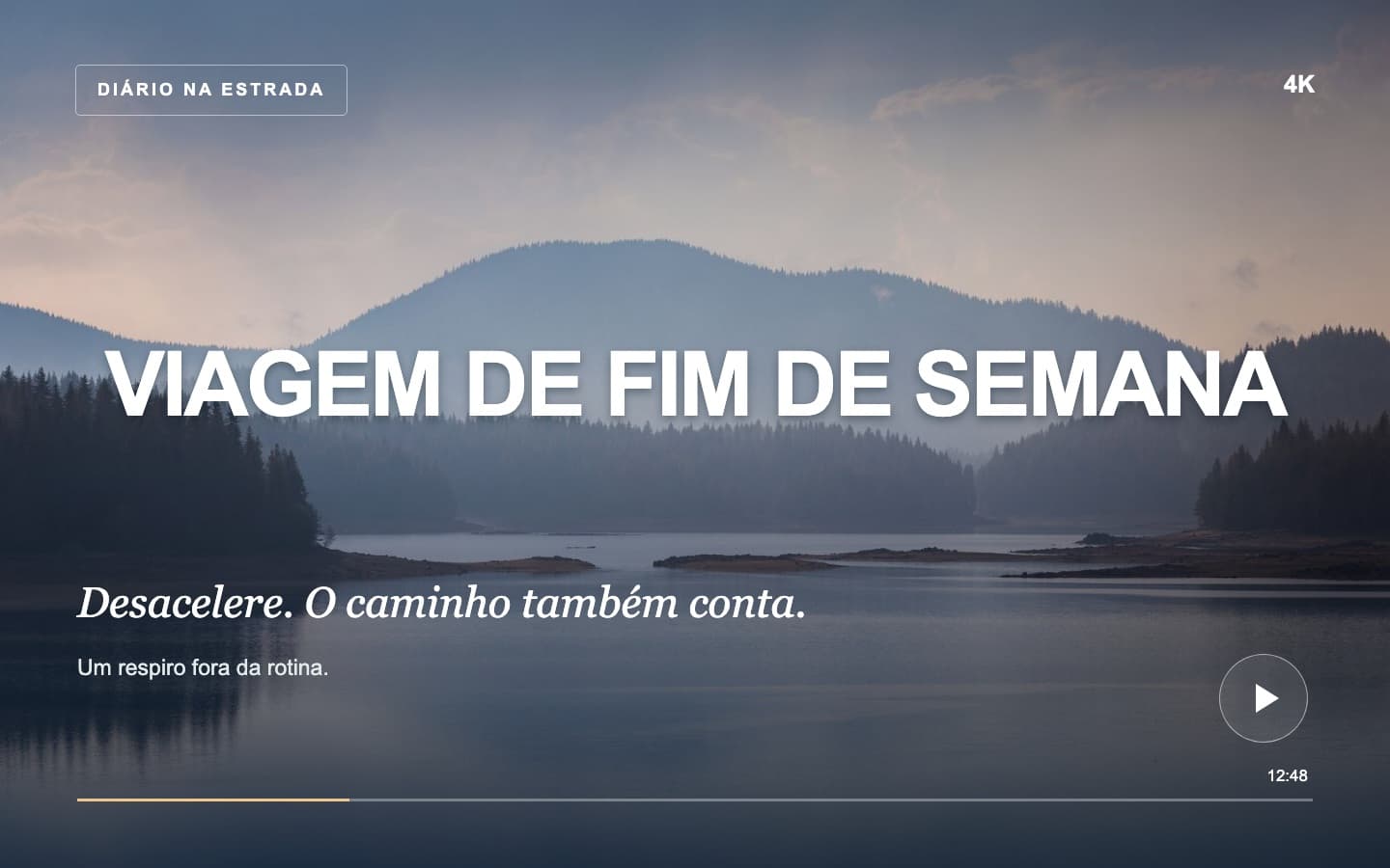 Capas de vídeo: Antes — VIAGEM DE FIM DE SEMANA